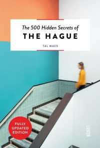 The 500 Hidden Secrets of the Hague (The 500 Hidden Secrets)