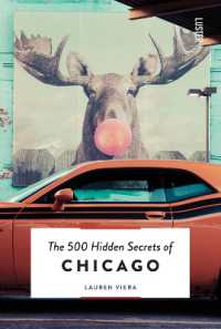 The 500 Hidden Secrets of Chicago (The 500 Hidden Secrets) （2ND）