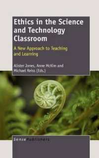 Ethics in the Science and Technology Classroom : A New Approach to Teaching and Learning