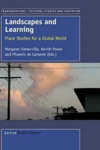 Landscapes and Learning : Place Studies for a Global World (Transgressions: Cultural Studies and Education)