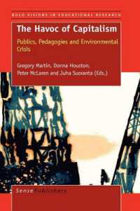 The Havoc of Capitalism : Publics, Pedagogies and Environmental Crisis (Bold Visions in Educational Research)