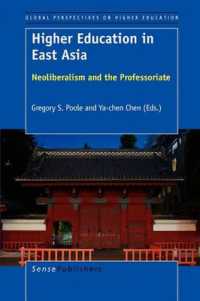 Higher Education in East Asia : Neoliberalism and the Professoriate (Global Perspectives on Higher Education)