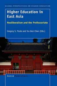 Higher Education in East Asia : Neoliberalism and the Professoriate (Global Perspectives on Higher Education)