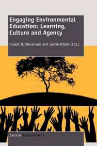 Engaging Environmental Education : Learning, Culture and Agency