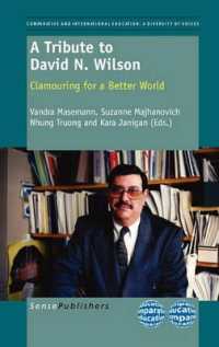 A Tribute to David N. Wilson : Clamouring for a Better World (Comparative and International Education: Diversity of Voices / the World Council of Comparative Education Societies)