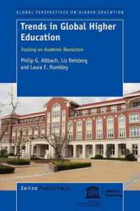 Trends in Global Higher Education : Tracking an Academic Revolution (Global Perspectives on Higher Education)