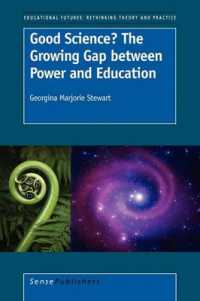 Good Science? the Growing Gap between Power and Education (Educational Futures)