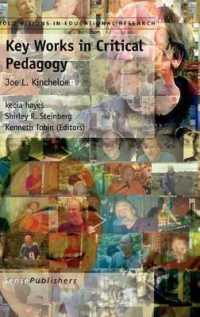 Key Works in Critical Pedagogy : Joe L. Kincheloe (Bold Visions in Educational Research)