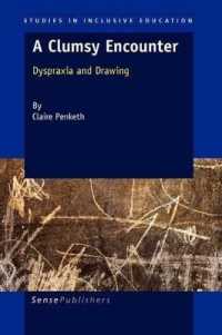 A Clumsy Encounter : Dyspraxia and Drawing (Studies in Inclusive Education)