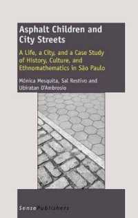 Asphalt Children and City Streets : A Life, a City, and a Case Study of History, Culture, and Ethnomathematics in São Paulo
