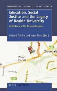 Education, Social Justice and the Legacy of Deakin University : Reflections of the Deakin Diaspora (Transgressions: Cultural Studies and Education)