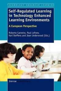 Self-Regulated Learning in Technology Enhanced Learning Environments : A European Perspective (Technology Enhanced Learning)