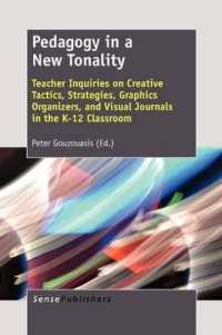Pedagogy in a New Tonality : Teacher Inquiries on Creative Tactics, Strategies, Graphics Organizers, and Visual Journals in the K-12 Classroom