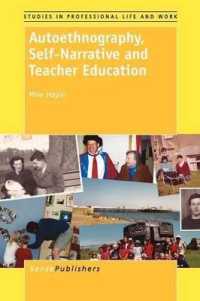 Autoethnography, Self-Narrative and Teacher Education (Studies in Professional Life and Work)