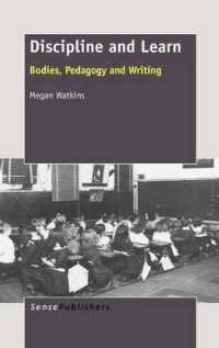 Discipline and Learn : Bodies, Pedagogy and Writing