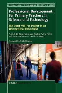 Professional Development for Primary Teachers in Science and Technology : The Dutch VTB-Pro Project in an International Perspective (International Technology Education Studies)