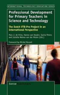 Professional Development for Primary Teachers in Science and Technology : The Dutch VTB-Pro Project in an International Perspective (International Technology Education Studies)