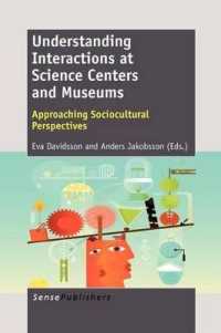 Understanding Interactions at Science Centers and Museums : Approaching Sociocultural Perspectives
