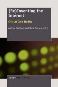 (Re)Inventing the Internet : Critical Case Studies