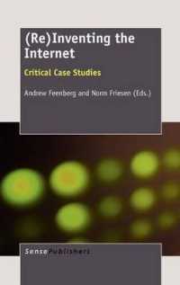 (Re)Inventing the Internet : Critical Case Studies