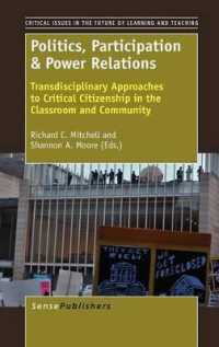 Politics, Participation & Power Relations : Transdisciplinary Approaches to Critical Citizenship in the Classroom and Community (Critical Issues in the Future of Learning and Teaching)