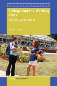 College and the Working Class : What it Takes to make it (Mobility Studies and Education)