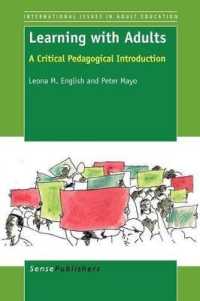 Learning with Adults : A Critical Pedagogical Introduction (International Issues in Adult Education)