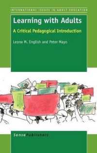 Learning with Adults : A Critical Pedagogical Introduction (International Issues in Adult Education)