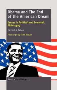 Obama and the End of the American Dream : Essays in Political and Economic Philosophy