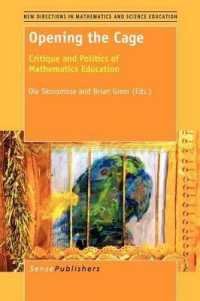 Opening the Cage : Critique and Politics of Mathematics Education (New Directions in Mathematics and Science Education)