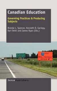 Canadian Education : Governing Practices & Producing Subjects