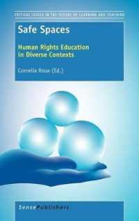 Safe Spaces : Human Rights Education in Diverse Contexts (Critical Issues in the Future of Learning and Teaching)