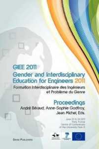 GIEE 2011: Gender and Interdisciplinary Education for Engineers : Formation Interdisciplinaire des Ingénieurs et Problème du Genre