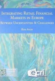 Integrating Retail Financial Markets in Europe : Between Uncertainties & Challenges