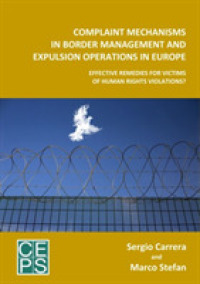 Complaint Mechanisms in Border Management and Expulsion Operations in Europe : Effective remedies for Victims of Human Rights Violations?