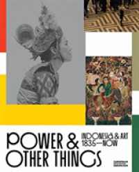 Power and Other Things : Indonesia & Art (1935-NOW)