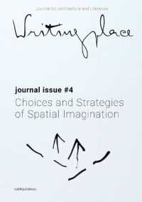 Writingplace Journal for Architecture and Literature 4 - Choices, Strategies of Spatial Imagination