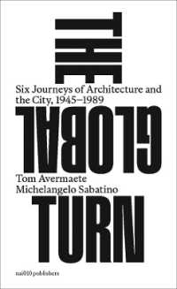 The Global Turn - Six Journeys of Architecture and the City, 1945-1989