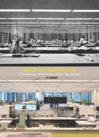 Back to the Office : 50 Revolutionary Office Buildings and How They Sustained