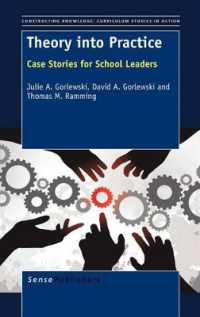 Theory into Practice : Case Stories for School Leaders (Constructing Knowledge: Curriculum Studies in Action)