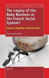The Legacy of the Baby Boomers or the French Social System? : Issues of Equality and Brain Drain (Bold Visions in Educational Research)