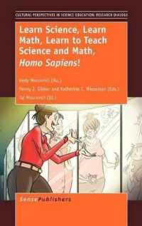 Learn Science, Learn Math, Learn to Teach Science and Math, Homo Sapiens! (Cultural and Historical Perspectives on Science Education / Cultural and Historical Perspectives on Science Education: Research Dialogs)