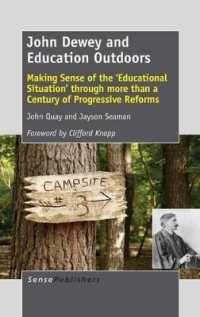 John Dewey and Education Outdoors : Making Sense of the 'Educational Situation' through more than a Century of Progressive Reforms