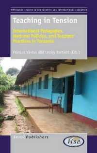 Teaching in Tension : International Pedagogies, National Policies, and Teachers' Practices in Tanzania (Pittsburgh Studies in Comparative and International Education)