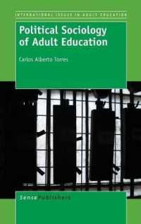 Political Sociology of Adult Education (International Issues in Adult Education)
