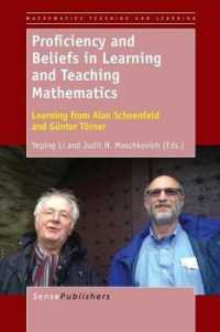 Proficiency and Beliefs in Learning and Teaching Mathematics : Learning from Alan Schoenfeld and Günter Törner (Mathematics Teaching and Learning)
