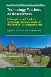 Technology Teachers as Researchers : Philosophical and Empirical Technology Education Studies in the Swedish TUFF Research School (International Technology Education Studies)