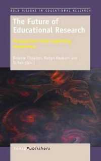 The Future of Educational Research : Perspectives from beginning researchers (Bold Visions in Educational Research)