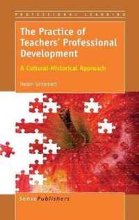 The Practice of Teachers' Professional Development : A Cultural-Historical Approach (Professional Learning)