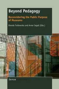 Beyond Pedagogy : Reconsidering the Public Purpose of Museums